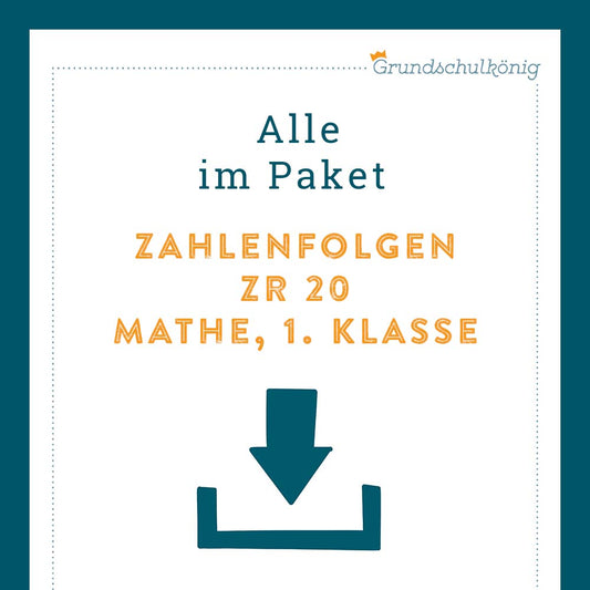 Königspaket: Zahlenfolgen im Zahlenraum 20 (Mathe, 1. Klasse)