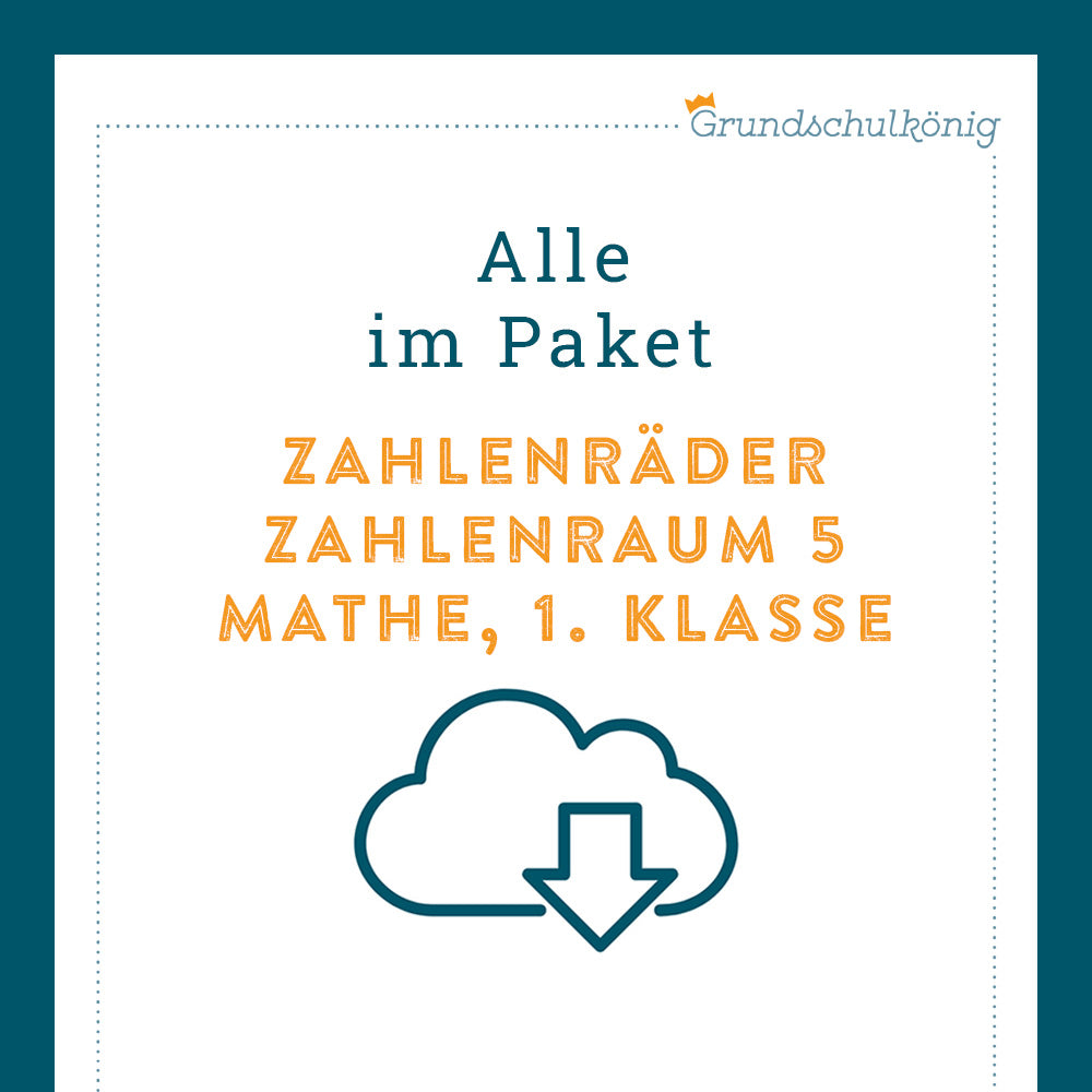 Königspaket: Zahlenräder im Zahlenraum 5 (Mathe, 1. Klasse) - inklusive Test