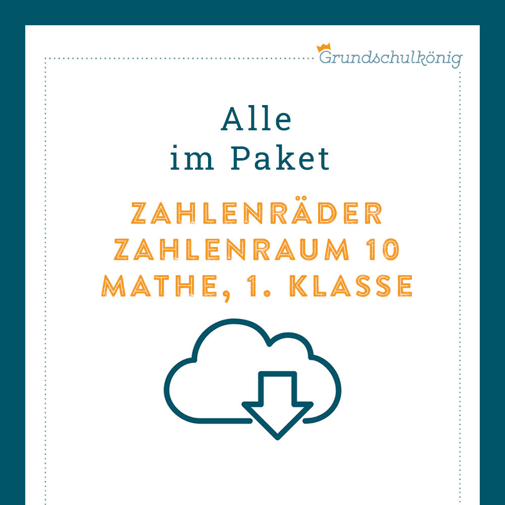 Königspaket: Zahlenräder im Zahlenraum 10 (Mathe, 1. Klasse) - inklusive Test