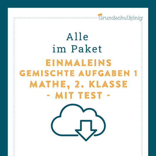 Königspaket: Gemischte Aufgaben im 1x1 - Teil 1 (Mathe, 2. Klasse) - inklusive Test