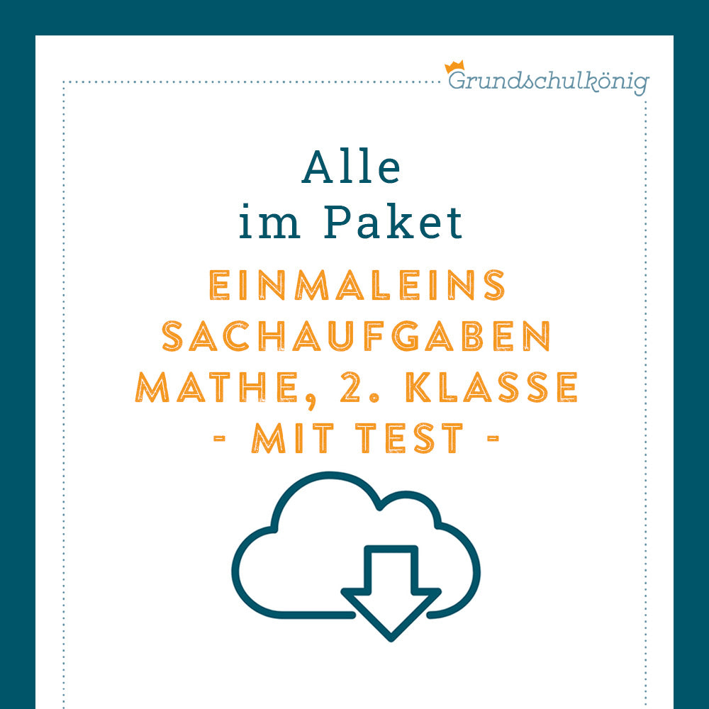 Königspaket: Sach- & Textaufgaben im 1x1 (Mathe, 2. Klasse) - inklusive Test
