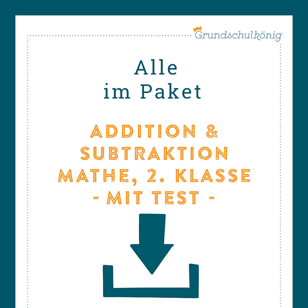 Königspaket: Addition & Subtraktion im Zahlenraum 100 (Mathe, 2. Klasse) - inklusive Test