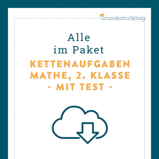 Königspaket: Kettenaufgaben im Zahlenraum 100 (Mathe, 2. Klasse) - inklusive Test