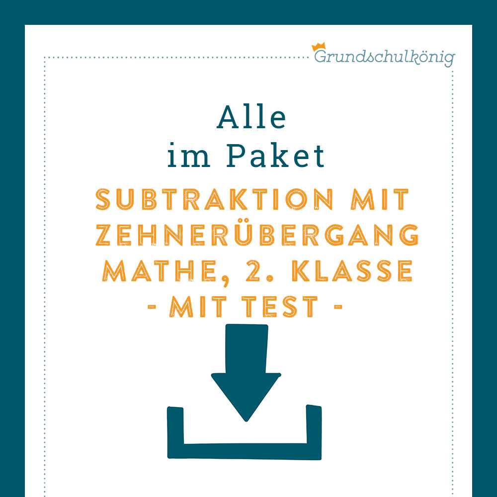 Königspaket: Subtrahieren im ZR 100 - mit Zehnerüberschreitung (Mathe, 2. Klasse) - inklusive Test