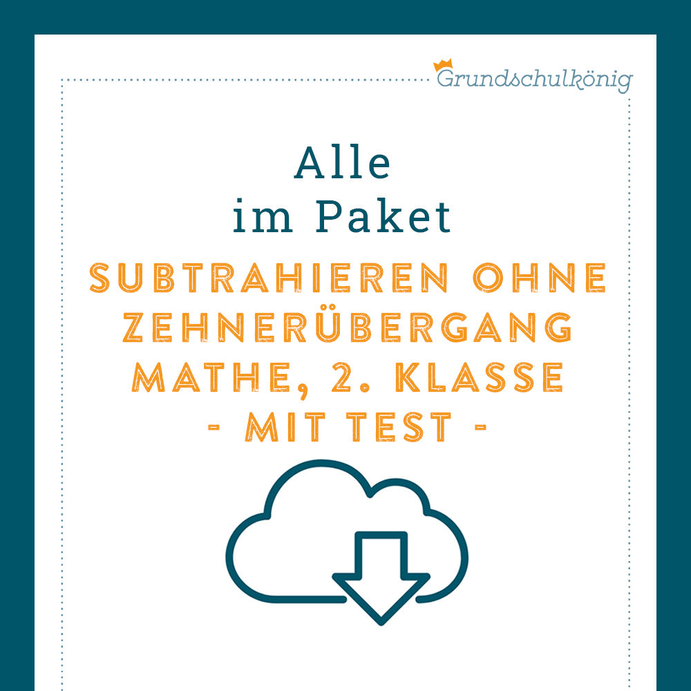 Königspaket: Subtrahieren im ZR 100 - ohne Zehnerüberschreitung (Mathe, 2. Klasse) - inklusive Test