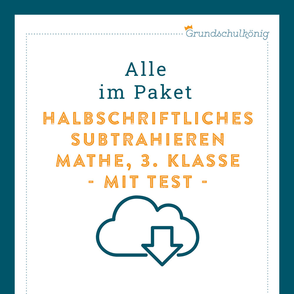 Königspaket: Halbschriftliches Subtrahieren (Mathe, 3. Klasse) - inklusive Test