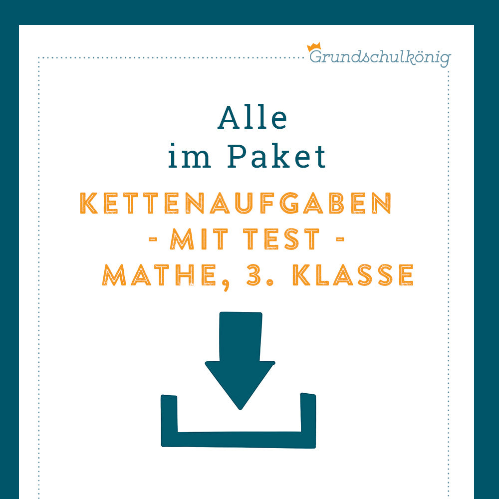 Königspaket: Kettenaufgaben (Mathe, 3. Klasse) - inklusive Test