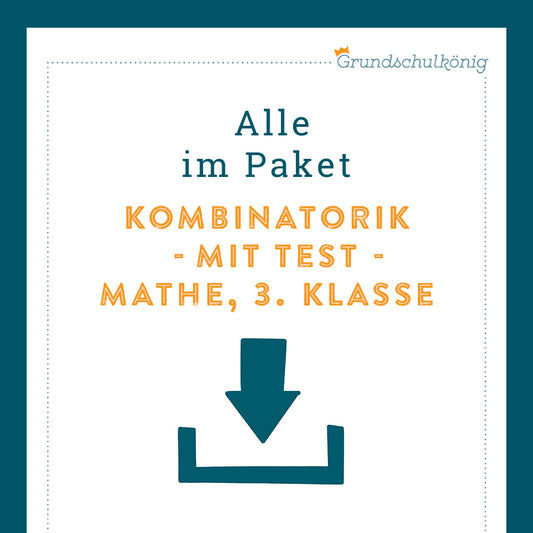 Königspaket: Kombinatorik (Mathe, 3. Klasse) - inklusive Test