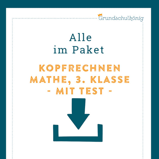 Königspaket: Kopfrechnen (Mathe, 3. Klasse) - inklusive Test!