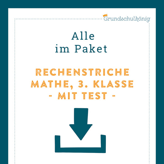 Königspaket: Rechenstriche (Mathe, 3. Klasse) - inklusive Test!