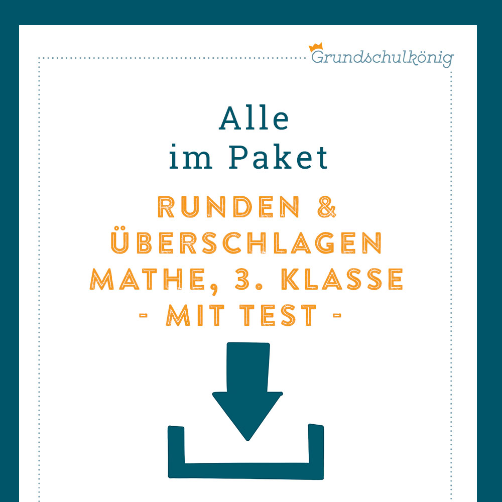 Königspaket: Runden und Überschlag (Mathe, 3. Klasse)