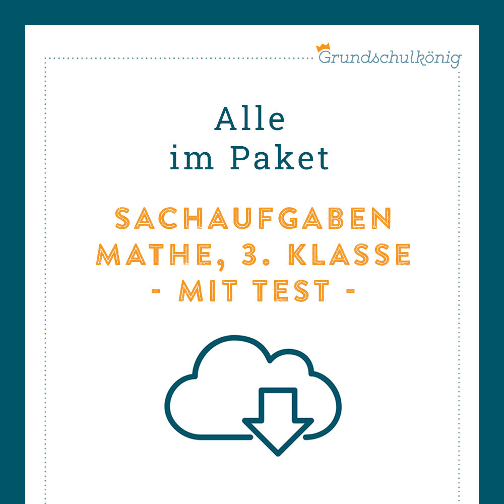 Königspaket: Sachaufgaben (Mathe, 3. Klasse) - inklusive Test