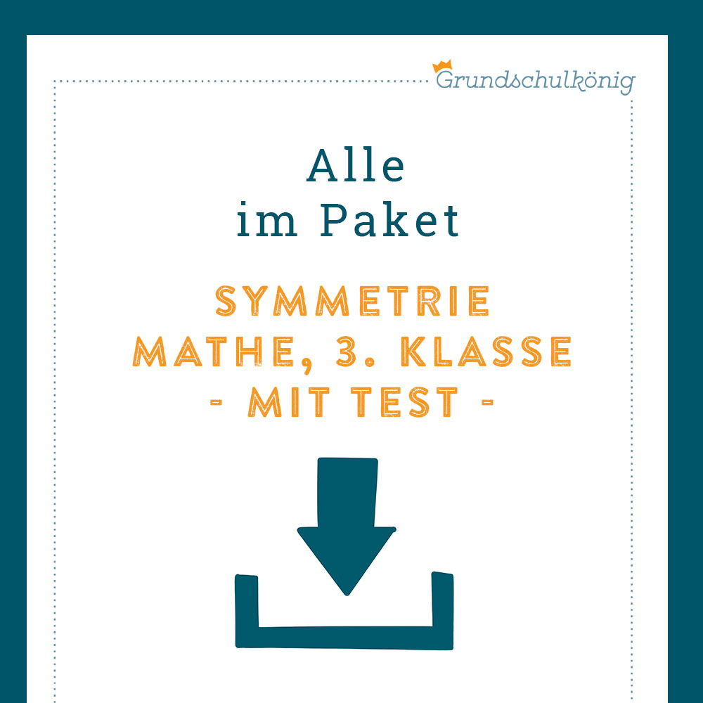 Königspaket: Symmetrie (Mathe, 3. Klasse) - inklusive Test!