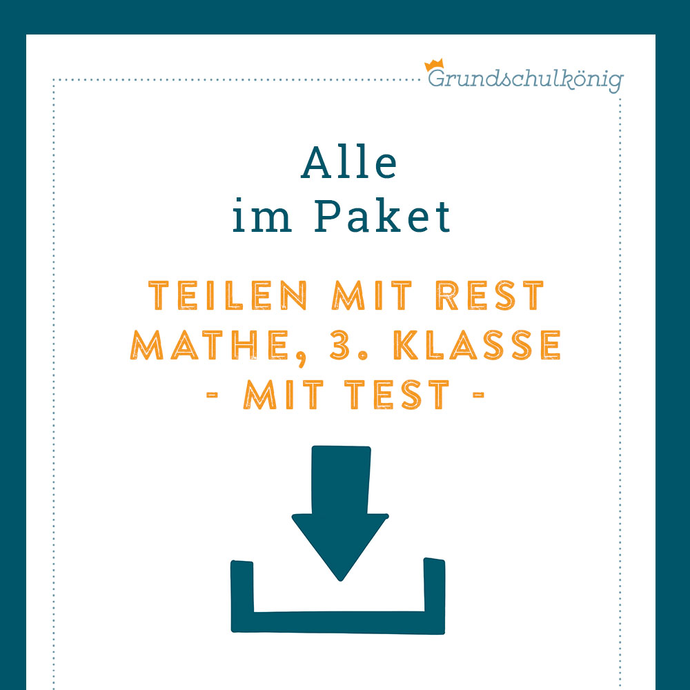 Königspaket: Teilen mit Rest (Mathe, 3. Klasse) - inklusive Test!