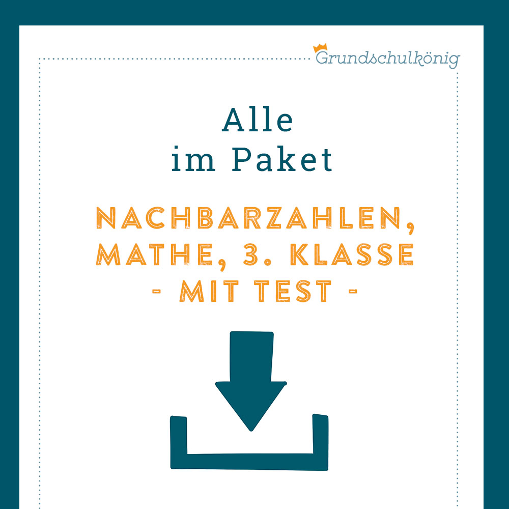 Königspaket: Nachbarzahlen im Zahlenraum 1 000 (Mathe, 3. Klasse) - inklusive Test!