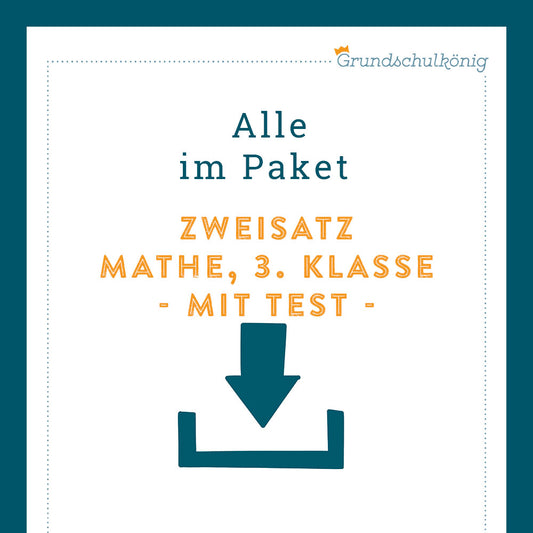 Königspaket: Zweisatz (Mathe, 3. Klasse) - inklusive Test!