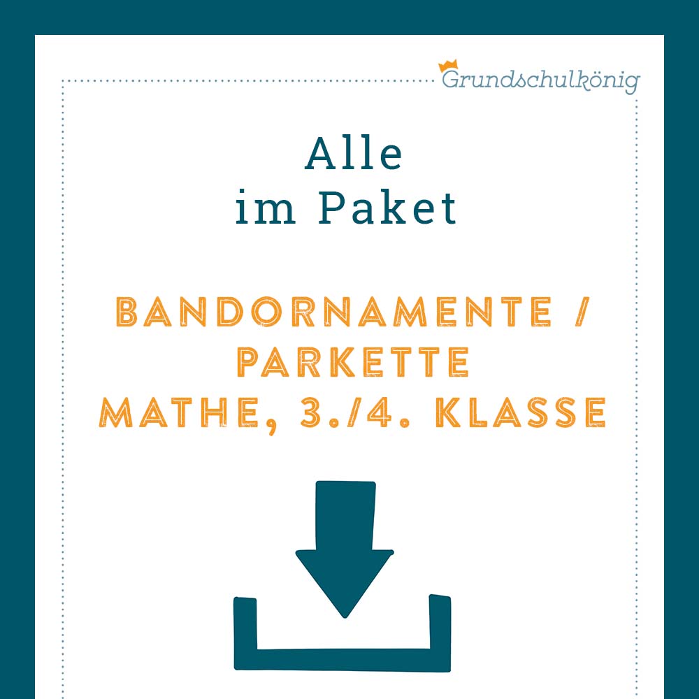 Königspaket: Bandornamente (Mathe, 3./ 4. Klasse)