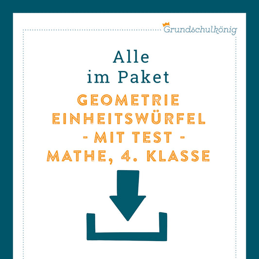 Königspaket: Einheitswürfel (Mathe, 4. Klasse) - inklusive Test