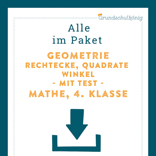 Königspaket: Rechtecke, Quadrate und Winkel (Mathe,  4. Klasse) - inklusive Test