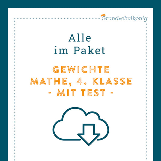 Königspaket: Gewichte (Mathe, 4. Klasse) - inklusive Test