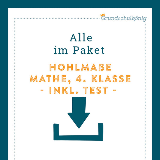 Königspaket: Hohlmaße (Mathe, 4. Klasse) - inklusive Test!