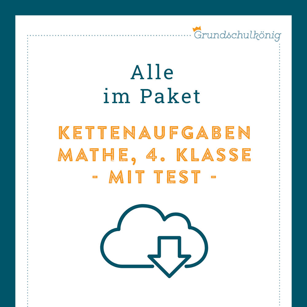 Königspaket: Kettenaufgaben (Mathe, 4. Klasse) - inklusive Test