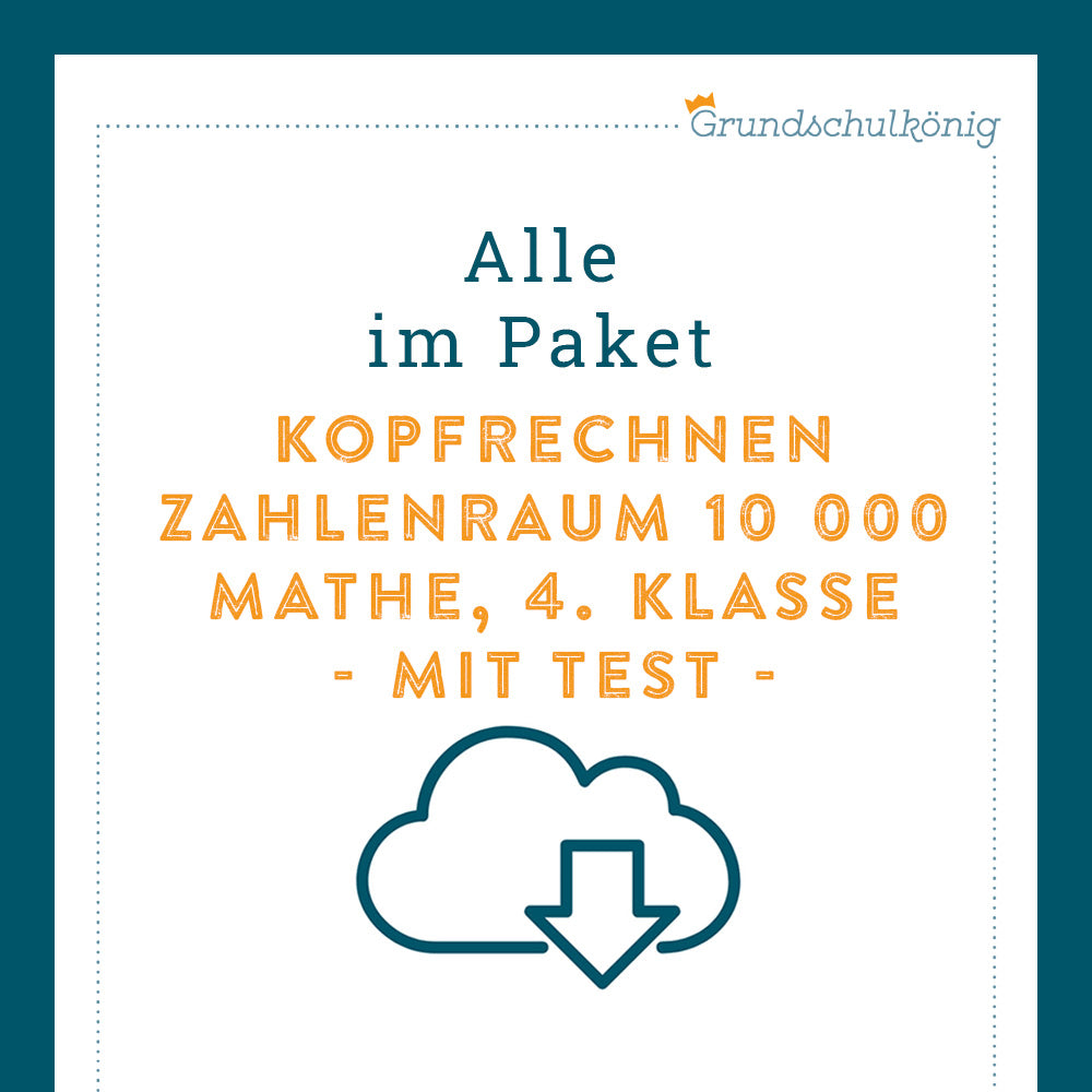 Königspaket: Kopfrechnen im ZR 10 000 (Mathe, 4. Klasse) - inklusive Test