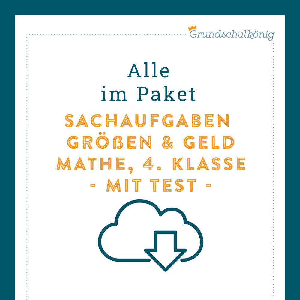 Königspaket: Sachaufgaben - Größen & Geld (Mathe, 4. Klasse) - inklusive Test