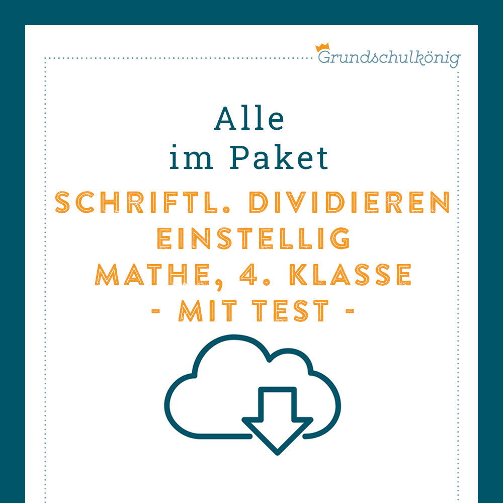 Königspaket: Schriftliches Dividieren mit einstelligen Zahlen (Mathe, 4. Klasse) - inklusive Test