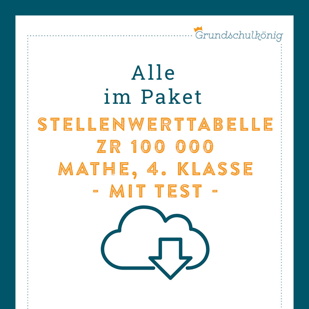 Königspaket: Stellenwerttabelle und Zahlenstrahl im Zahlenraum 100 000 (Mathe, 4. Klasse) - inklusive 2 Tests