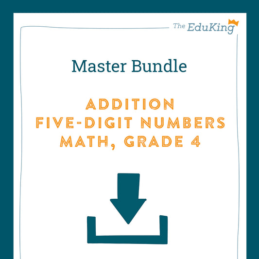 Master Bundle: Addition, 5-Digit Numbers (Math, Grade 4)
