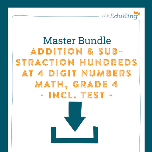 Master Bundle: Adding and Subtracting Hundreds, 4-Digit Numbers (Math, Grade 4) - including a Test