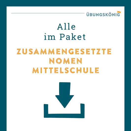 Königspaket: zusammengesetzte Nomen (Deutsch, Mittelschule)