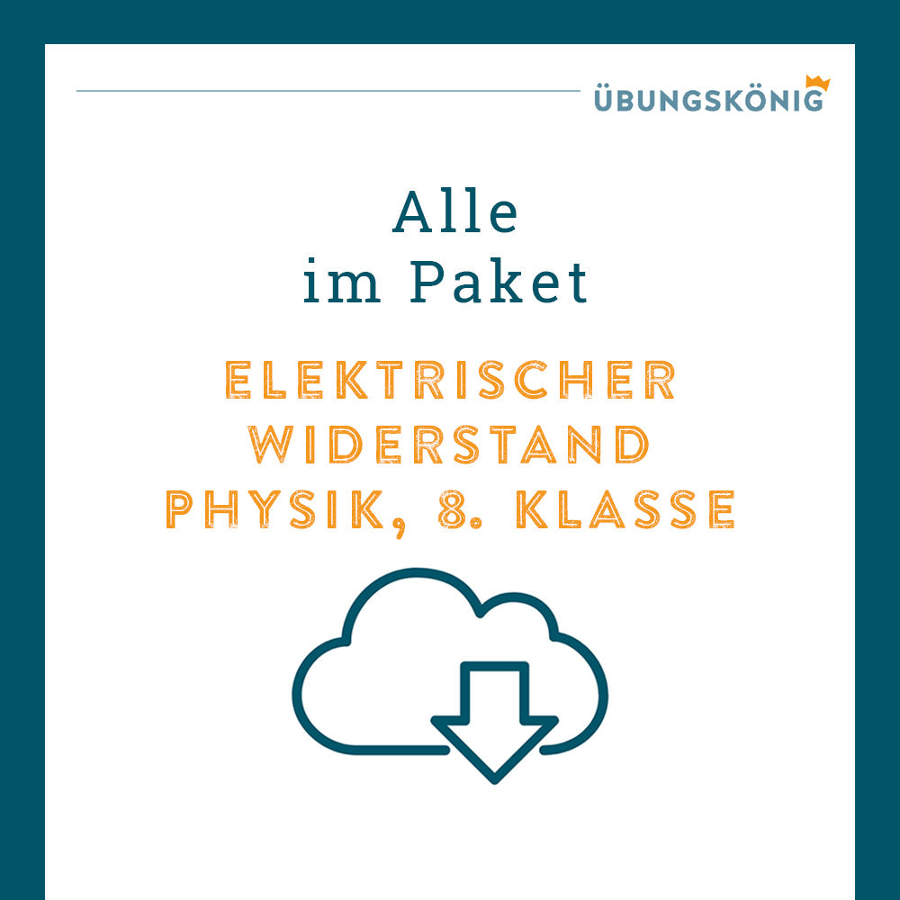 Königspaket: Elektrischer Widerstand (Physik, 8. Klasse)