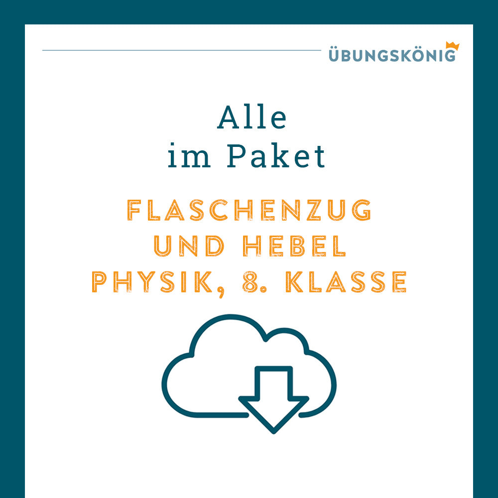 Königspaket: Flaschenzug und Hebel (Physik, 8. Klasse)