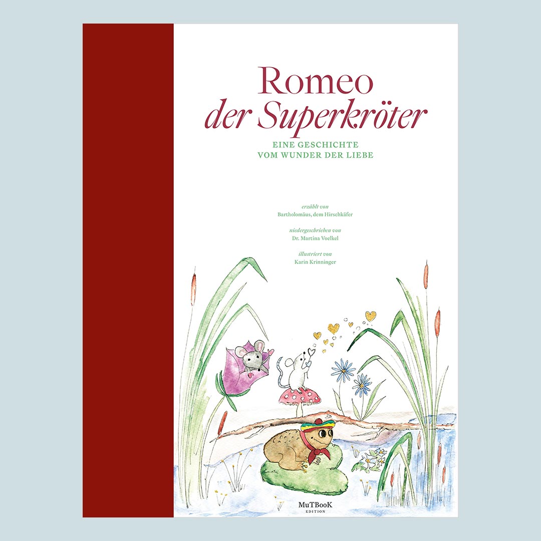Romeo - Der Superkröter - Eine Geschichte vom Wunder der Liebe