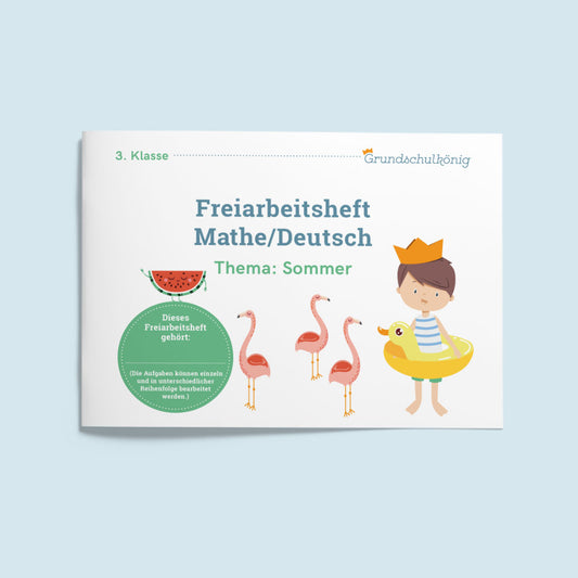 Freiarbeitsheft für die 3. Klasse: Sommer (Mathe & Deutsch)