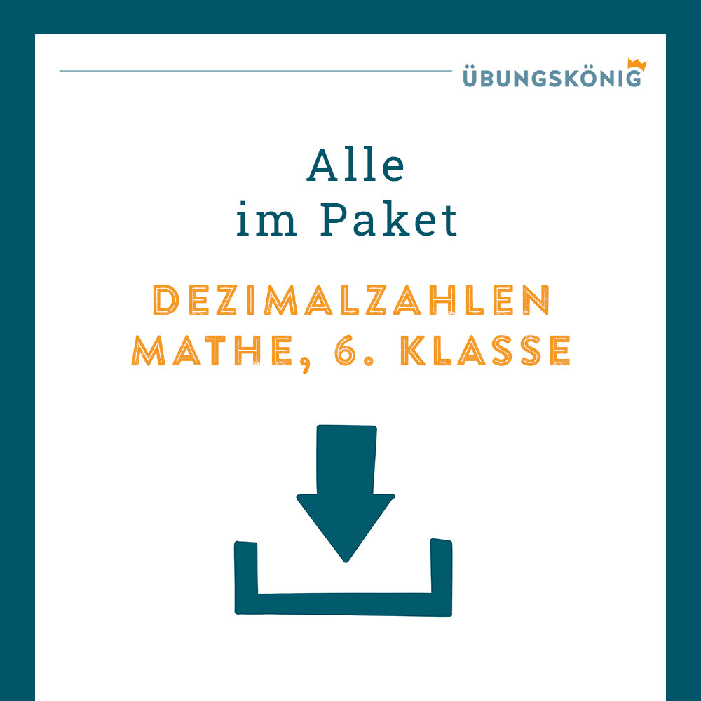 Königspaket: Dezimalzahlen (Mathe, 6. Klasse)