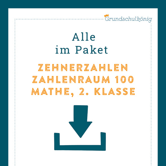 Königspaket: Addition und Subtraktion mit Zehnerzahlen (Mathe, 2. Klasse)