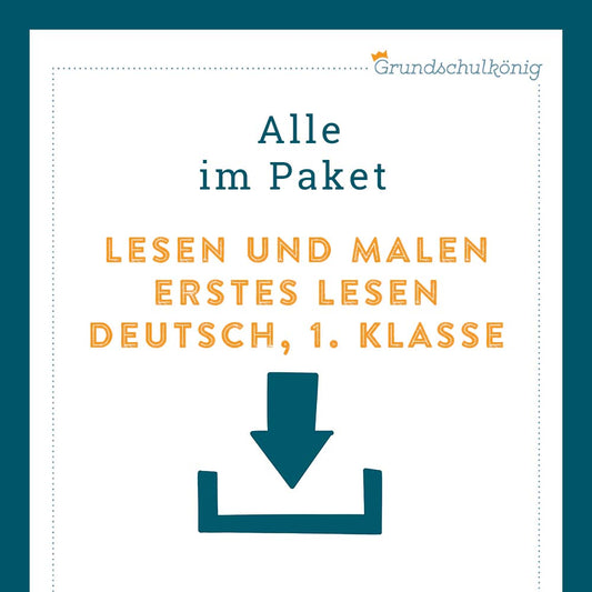 Königspaket: Erstes Lesen / Erstes Malen (Deutsch, 1. Klasse)