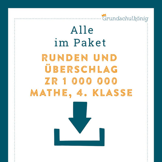 Königspaket: Runden und Überschlag im ZR 1 000 000 (Mathe, 4. Klasse)