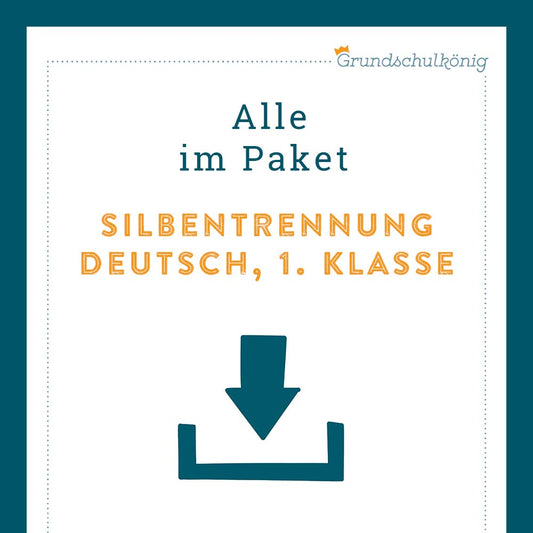 Königspaket: Silbentrennung (Deutsch, 1. Klasse)