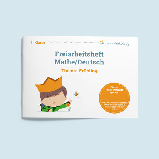 Freiarbeitsheft für die 1. Klasse: Frühling (Mathe & Deutsch)