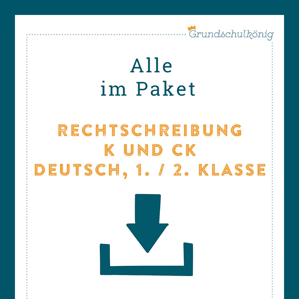 Königspaket: Rechtschreibung - k oder ck? (Deutsch, 1. & 2. Klasse)