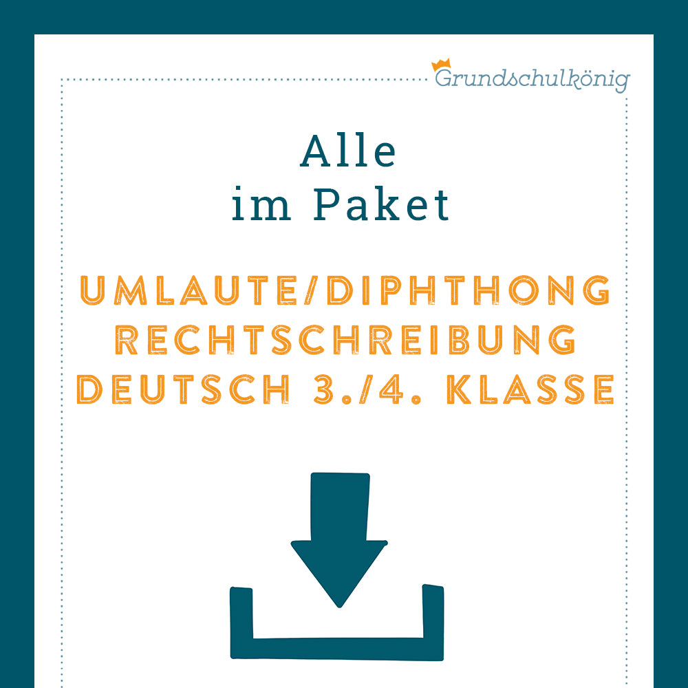 Königspaket: Rechtschreibung - Umlaute / Diphtong (Deutsch, 3. & 4. Klasse)