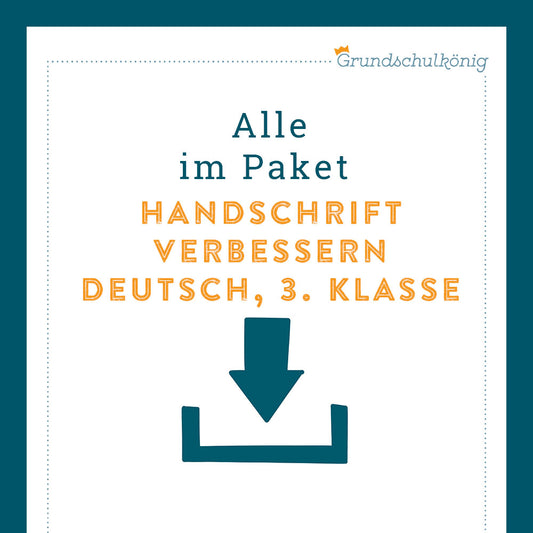 Königspaket: Handschrift verbessern (Deutsch, 3. Klasse)