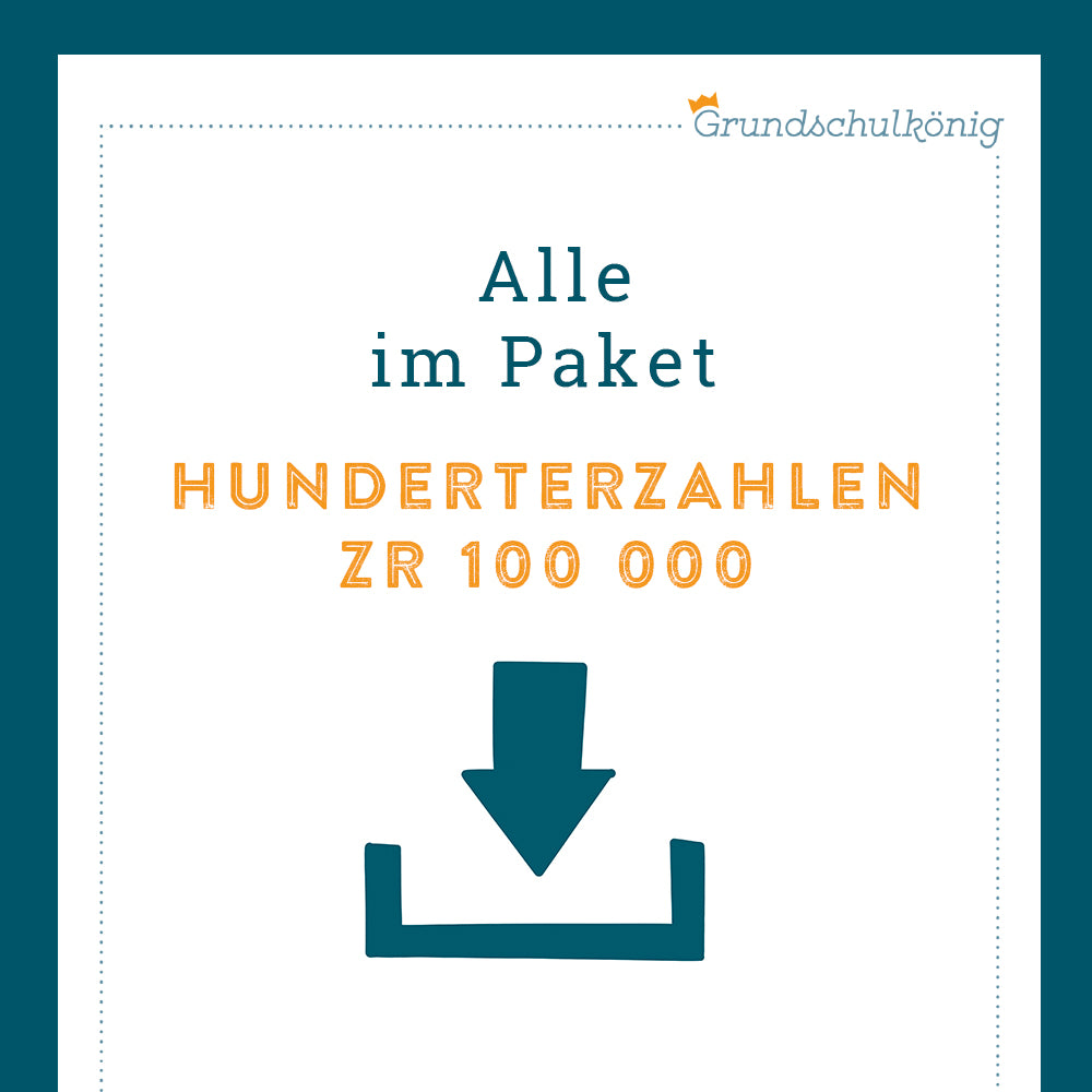 Königspaket: Rechnen mit Hunderterzahlen im Zahlenraum 100 000 (Mathe, 4. Klasse)