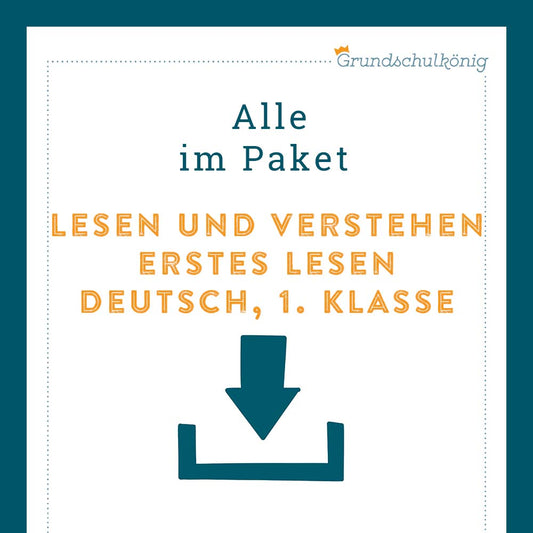 Königspaket: Erstes Lesen / Lesen und Verstehen (Deutsch, 1. Klasse)