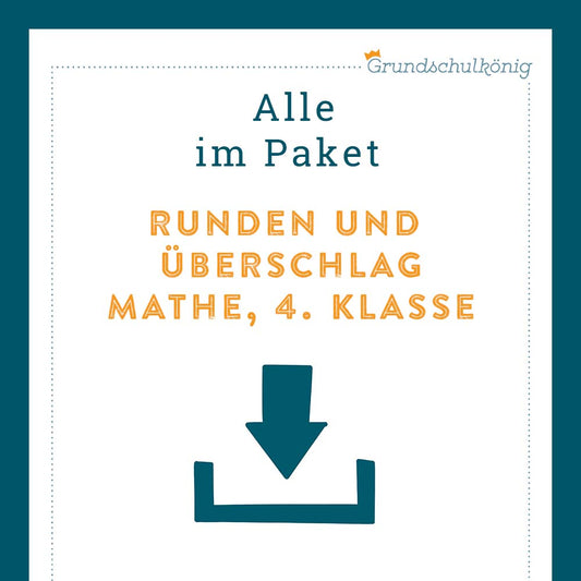 Königspaket: Runden und Überschlag - gemischte Aufgaben (Mathe, 4. Klasse)