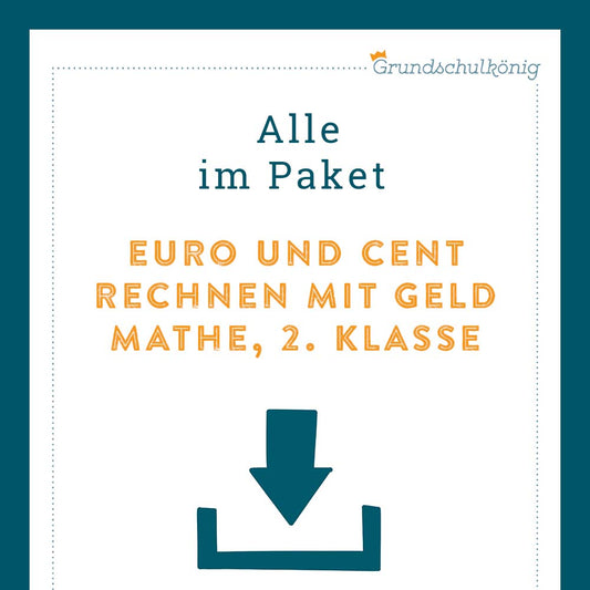 Königspaket: Rechnen mit Geld (Mathe, 2. Klasse)